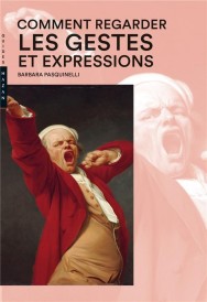 Comment regarder les gestes et expression