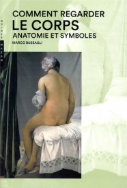 Comment regarder le corps ; anatomie et symboles