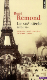 Introduction à l'histoire de notre temps Tome 2 ; le XIXe siècle 1815-1914