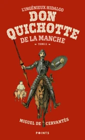 L'ingénieux hidalgo Don Quichotte de la Manche t.2