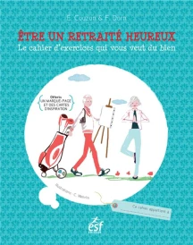 être un retraité heureux