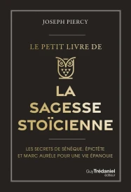 Le petit livre de la sagesse stoïcienne