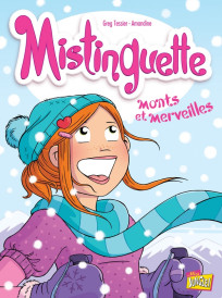 Mistinguette Tome 4 : monts et merveilles