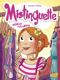 Mistinguette Tome 5 : mission relooking