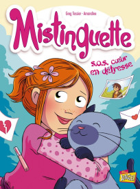 Mistinguette Tome 6 : S.O.S. coeur en détresse