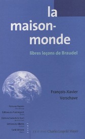 La maison-monde - libres lecons de braudel