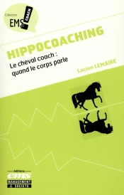 Hippocoaching ; le cheval coach ; quand le corps parle