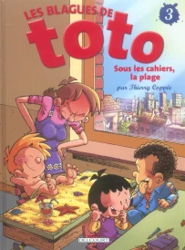 Les blagues de Toto t.3 ; sous les cahiers, la plage