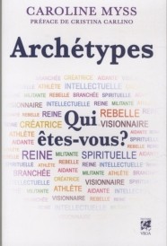 Archétypes ; qui êtes-vous ?