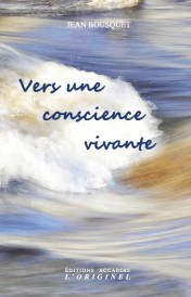 Vers une conscience vivante