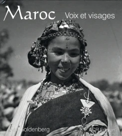 Maroc ; voix et visages (AVEC 160 PHOTOGRAPHIES)