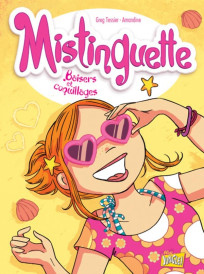 Mistinguette Tome 2 : baisers et coquillages