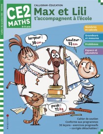 Max et Lili t'accompagnent en CE2 : mathématiques (édition 2020)