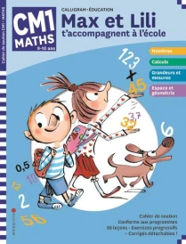 Max et Lili t'accompagnent à l'école : maths ; CM1