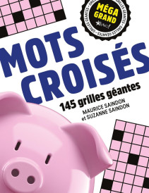 Méga grand : Mots croisés : 145 grilles géantes