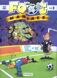 Les Foot Maniacs t.2