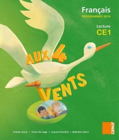 AUX 4 VENTS : livre de l'élève CE1 ; français ; programme 2016