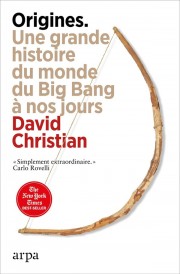 Origines : Une grande histoire du monde du Big Bang à nos jours