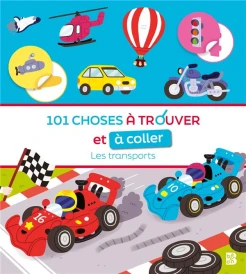 Mon premier cherche et colle : 101 choses à trouver et à coller : Les transports