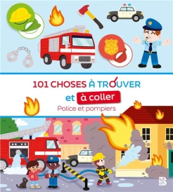 Mon premier cherche et colle : 101 choses à trouver et à coller : Police et pompiers