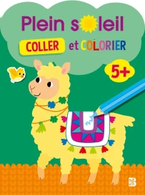 Plein soleil : Coller et colorier 5+