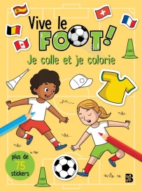 Vive le foot ! Je colle et je colorie