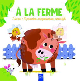 A la ferme (3 puzzles magnétiques en trois niveaux)