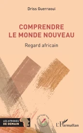 Comprendre le monde nouveau