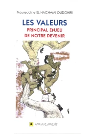 LES VALEURS: PRINCIPAL ENJEU DE NOTRE DEVENIR