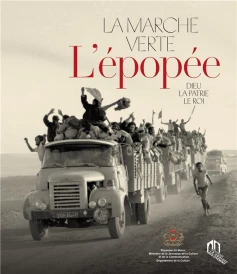 La Marche verte : L'épopée (Préface de Mohamed Mehdi Bensaid)