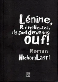 LENINE, Réveille-toi, ils sont devenus ouf!