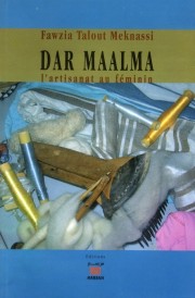Dar Maalma ; l'artisanat au féminin