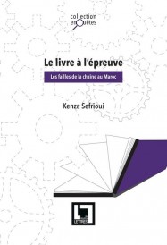 Le livre à l'épreuve ; les failles de la chaîne au Maroc