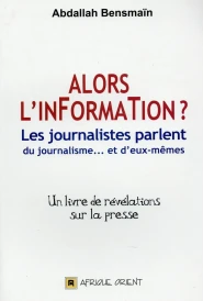 ALORS L'INFORMATION  LES JOURN