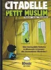 La citadelle du petit muslim (édition bilingue français/arabe phonétique)