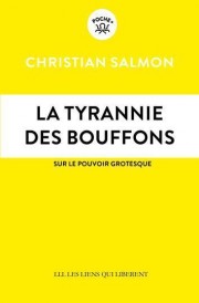 La tyrannie des bouffons : sur le pouvoir grotesque