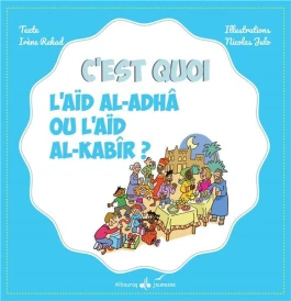 C'est quoi ? : l'Aïd al-Adhâ ou l'Aïd al-Kabîr