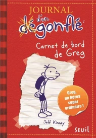 Journal d'un dégonflé Tome 1 : carnet de bord de Greg