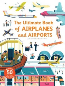 THE ULTIMATE BOOK OF AIRPLANES AND AIRPORTS
