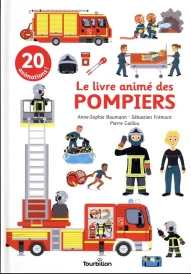 Le livre animé des pompiers