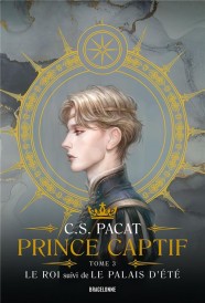 Prince captif Tome 3 : le roi : le palais d'été (traduction conjointe Louise Malagoli)