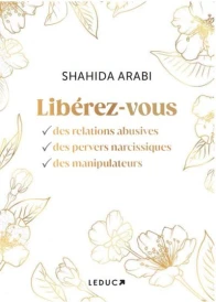 Libérez-vous des relations abusives, des pervers narcissiques et des manipulateurs