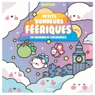 Petits bonheurs féériques - 40 adorables coloriages