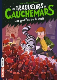 Les traqueurs de cauchemars t.6 ; les griffes de la nuit