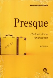 PRESQUE : L'histoire d'une renaissance
