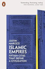 A HISTORY OF THE MIDDLE EAST IN 15 CITIES