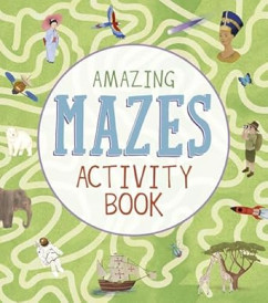 Amazing Mazes Activity Book