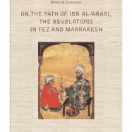 ON THE PATH OF IBN AL-‘ARABI