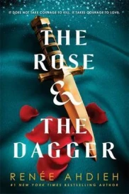 THE ROSE AND THE DAGGER - THE WRATH AND THE DAWN