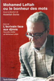 Mohamed Leftah ou Le bonheur des mots